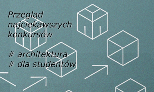 Przegląd najciekawszych konkursów Przegląd najciekawszych konkursów