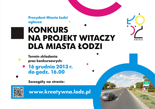 Konkurs na projekt witaczy dla Miasta Łodzi Konkurs na projekt witaczy dla Miasta Łodzi