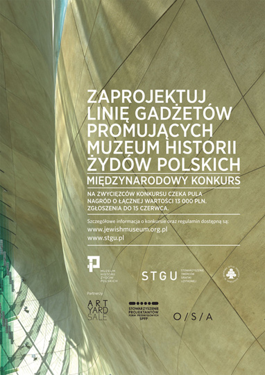 Zaprojektuj linię gadżetów promujący Muzeum Historii Żydów Polskich Zaprojektuj linię gadżetów promujący Muzeum Historii Żydów Polskich