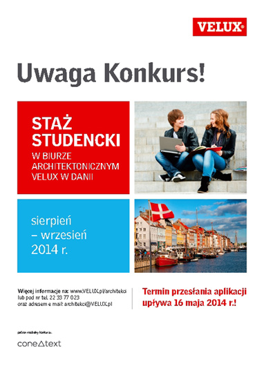 Konkurs o staż w biurze architektonicznym firmy VELUX w Danii Konkurs o staż w biurze architektonicznym firmy VELUX w Danii