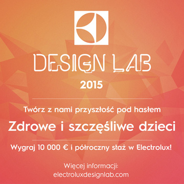 Electrolux Design Lab 2015 - konkurs dla młodych designerów Electrolux Design Lab 2015 - konkurs dla młodych designerów