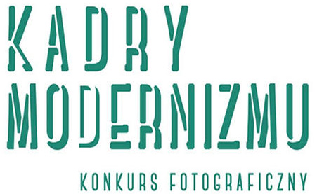 Konkurs KADRY MODERNIZMU: MIASTO PŁYNIE Konkurs KADRY MODERNIZMU: MIASTO PŁYNIE