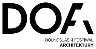 Open Call - konkurs na wydarzenia Dolnośląskiego Festiwalu Architektury DoFA'15 Open Call - konkurs na wydarzenia Dolnośląskiego Festiwalu Architektury DoFA'15