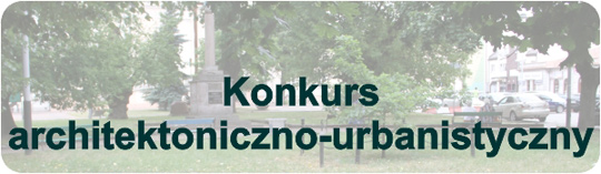Konkurs na opracowanie koncepcji zagospodarowania terenu przy Placu Narutowicza w Łukowie Konkurs na opracowanie koncepcji zagospodarowania terenu przy Placu Narutowicza w Łukowie