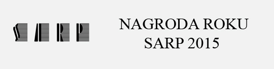 NAGRODA ROKU SARP 2015 - konkurs NAGRODA ROKU SARP 2015 - konkurs