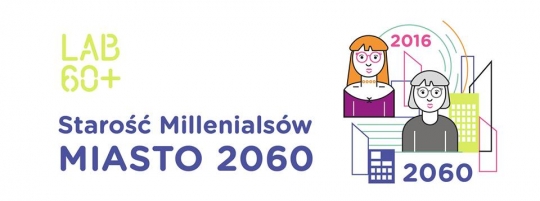 KONKURS STAROŚĆ MILLENIALSÓW :: MIASTO 2060 KONKURS STAROŚĆ MILLENIALSÓW :: MIASTO 2060