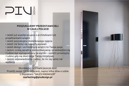 PIU DESIGN POSZUKUJE PRZEDSTAWICIELI W CAŁEJ POLSCE! PIU DESIGN POSZUKUJE PRZEDSTAWICIELI W CAŁEJ POLSCE!