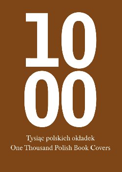 Tysiąc polskich okładek Tysiąc polskich okładek