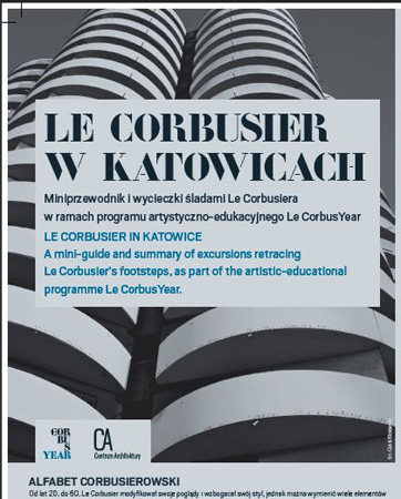 Le Corbusier w Katowicach Le Corbusier w Katowicach