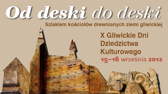 Od deski do deski - muzeum w Gliwicach zaprasza! Od deski do deski - muzeum w Gliwicach zaprasza!