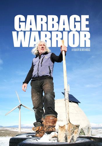 Garbage Warrior Garbage Warrior