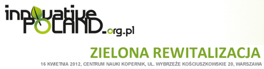 INNOVATIVE POLAND - ZIELONA REWITALIZACJA INNOVATIVE POLAND - ZIELONA REWITALIZACJA