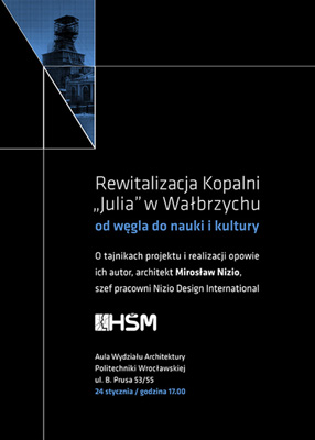 Rewitalizacja Kopalni Julia w Wałbrzychu Rewitalizacja Kopalni Julia w Wałbrzychu