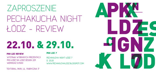 Pecha Kucha Łódź plus wystawa podsumowująca Pecha Kucha Łódź plus wystawa podsumowująca