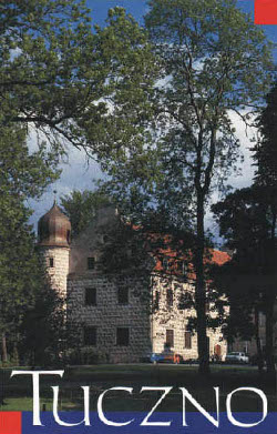 Zamkowe biesiady architektoniczne TUCZNO Zamkowe biesiady architektoniczne TUCZNO