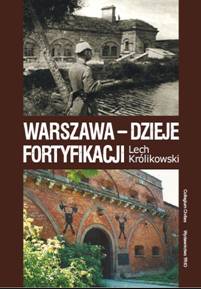 Warszawa - dzieje fortyfikacji Warszawa - dzieje fortyfikacji
