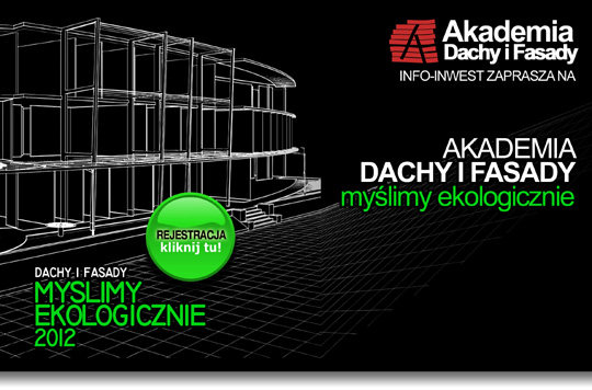 Akademia Dachy i Fasady – Myślimy ekologicznie Akademia Dachy i Fasady – Myślimy ekologicznie