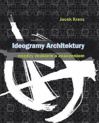 Architektura w Wozowni. Wykład Jacka Krenza Architektura w Wozowni. Wykład Jacka Krenza