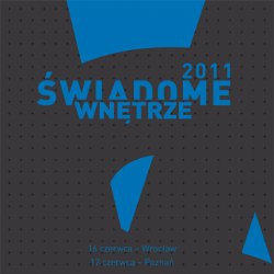 Świadome Wnętrze 2011 Świadome Wnętrze 2011