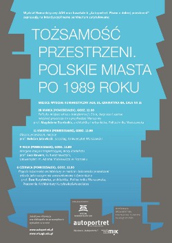 Tożsamość przestrzeni. Polskie miasta po 1989 roku Tożsamość przestrzeni. Polskie miasta po 1989 roku
