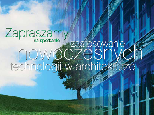 Zastosowanie nowoczesnych technologii w architekturze Zastosowanie nowoczesnych technologii w architekturze