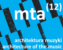 Konferencja 12 MTA - Architektura Muzyki Konferencja 12 MTA - Architektura Muzyki