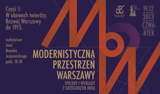 Modernistyczna Przestrzeń Warszawy. Wykłady Grzegorza Miki Modernistyczna Przestrzeń Warszawy. Wykłady Grzegorza Miki