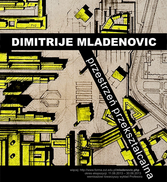 PRZESTRZEŃ PRZEKSZTAŁCANA - Dimitrije Mladenović PRZESTRZEŃ PRZEKSZTAŁCANA - Dimitrije Mladenović