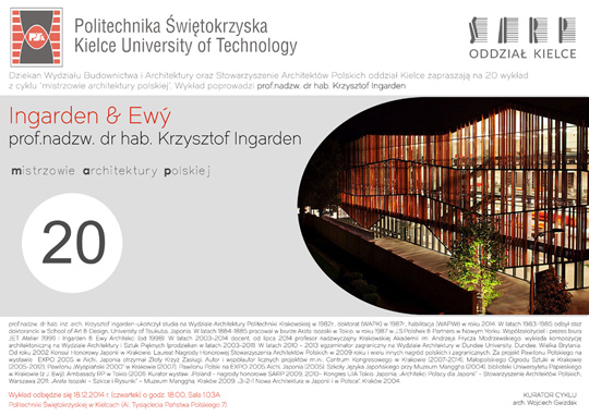 20 wykład z cyklu Mistrzowie Architektury Polskiej - prof.nadzw. dr hab. inż. arch. Krzysztof Ingarden 20 wykład z cyklu Mistrzowie Architektury Polskiej - prof.nadzw. dr hab. inż. arch. Krzysztof Ingarden