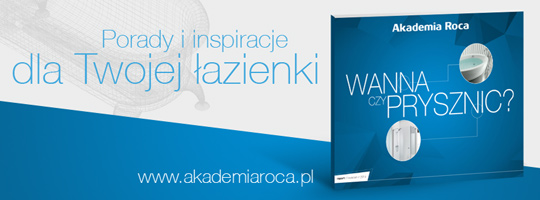 RAPORT Akademii Roca "Wanna czy prysznic?" już opublikowany! RAPORT Akademii Roca "Wanna czy prysznic?" już opublikowany!