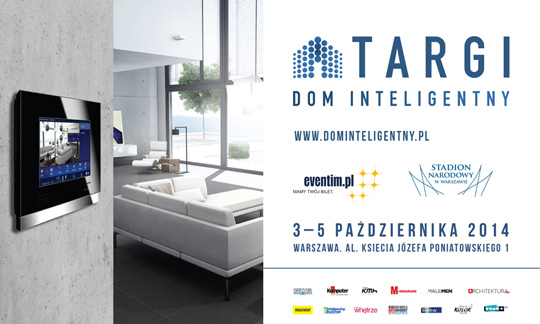 Targi DOM INTELIGENTNY 2014 Targi DOM INTELIGENTNY 2014