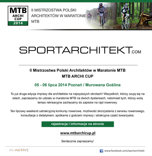 II Mistrzostwa Polski Architektów w Maratonie MTB oraz Rajd Rowerowy MTB Archi Cup II Mistrzostwa Polski Architektów w Maratonie MTB oraz Rajd Rowerowy MTB Archi Cup
