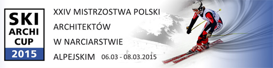 XXIV Mistrzostwa Polski Architektów w Narciarstwie Alpejskim SKI ARCHI CUP XXIV Mistrzostwa Polski Architektów w Narciarstwie Alpejskim SKI ARCHI CUP