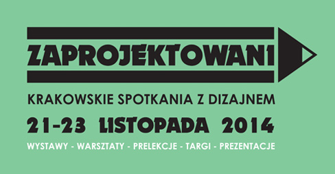 Zaprojektowani. Krakowskie spotkania z dizajnem. Zaprojektowani. Krakowskie spotkania z dizajnem.