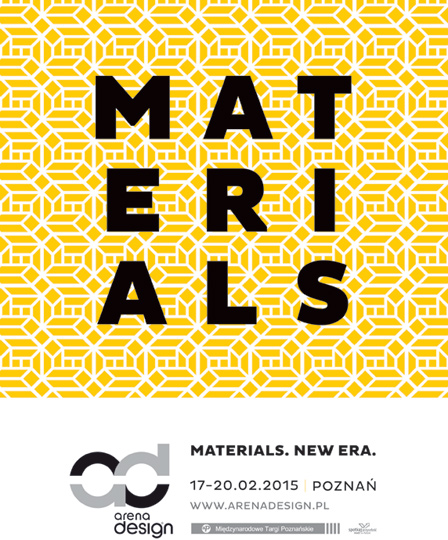 arena DESIGN 2015 - innowacyjne materiały inspirują! arena DESIGN 2015 - innowacyjne materiały inspirują!