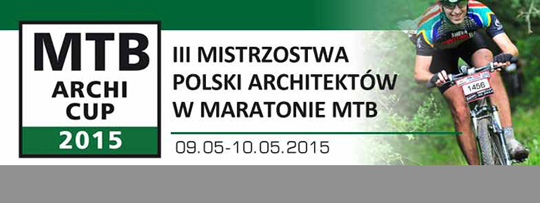 III Mistrzostwa Polski Architektów w Maratonie MTB - MTB Archi Cup III Mistrzostwa Polski Architektów w Maratonie MTB - MTB Archi Cup