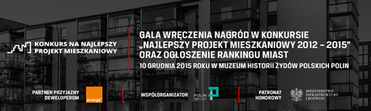 Rozstrzygnięcie Konkursu na Najlepszy Projekt Mieszkaniowy 2012-2015 już niebawem! Rozstrzygnięcie Konkursu na Najlepszy Projekt Mieszkaniowy 2012-2015 już niebawem!