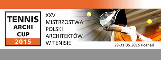 XXV Mistrzostwa Polski Architektów w Tenisie XXV Mistrzostwa Polski Architektów w Tenisie