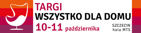 24. Targi Wykończenia i Wyposażenia Wnętrz WSZYSTKO DLA DOMU 24. Targi Wykończenia i Wyposażenia Wnętrz WSZYSTKO DLA DOMU