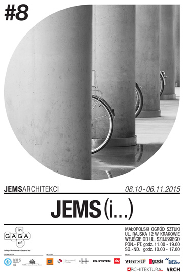 Wystawa w Galerii Architektury GAGA pt: „JEMS (i…)” Wystawa w Galerii Architektury GAGA pt: „JEMS (i…)”