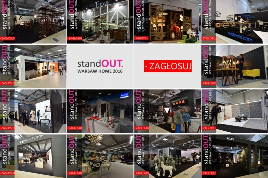 33. Edycja Konkursu StandOUT. WARSAW HOME 2016: Na targach nie wystarczy się wystawić. Na targach trzeba zaistnieć! 33. Edycja Konkursu StandOUT. WARSAW HOME 2016: Na targach nie wystarczy się wystawić. Na targach trzeba zaistnieć!