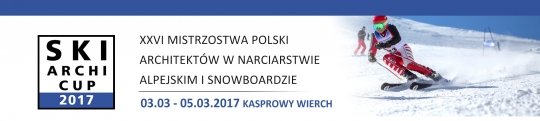 XXVI Mistrzostwa Polski Architektów w Narciarstwie Alpejskim i Snowboardzie – Ski Archi Cup 2017 XXVI Mistrzostwa Polski Architektów w Narciarstwie Alpejskim i Snowboardzie – Ski Archi Cup 2017