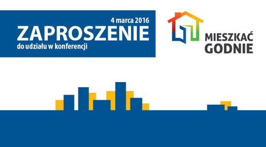 Forum Mieszkaniowe „Mieszkać godnie” Forum Mieszkaniowe „Mieszkać godnie”