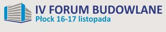 IV Forum Budowlane - Politechnika Warszawska Filia w Płocku IV Forum Budowlane - Politechnika Warszawska Filia w Płocku