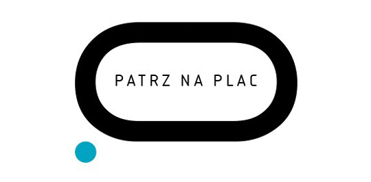 IV edycja międzynarodowego konkursu FUTUWAWA „Patrz na Plac” IV edycja międzynarodowego konkursu FUTUWAWA „Patrz na Plac”