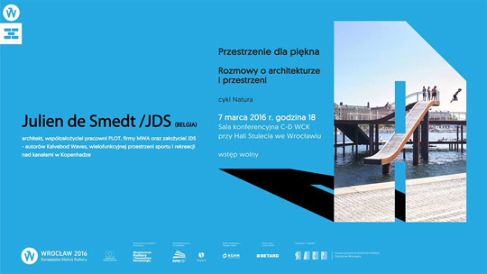 Miasto nad rzeką. Wykład Juliena De Smedta z&nbsp;JDS Architects