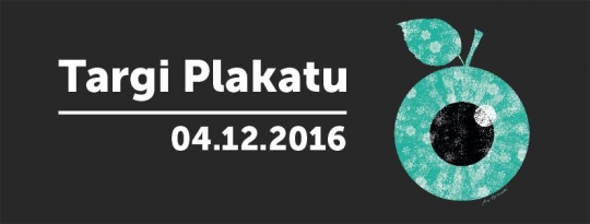 Targi Plakatu 2016 Targi Plakatu 2016