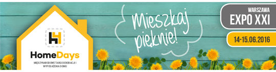 HomeDays – mieszaj pięknie! – to tu spotyka się cała branża HomeDays – mieszaj pięknie! – to tu spotyka się cała branża