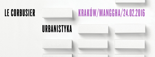 Wykład „Urbanistyka” Le Corbusiera Wykład „Urbanistyka” Le Corbusiera