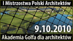 Mistrzostwa Polski Architektów w Golfie Mistrzostwa Polski Architektów w Golfie